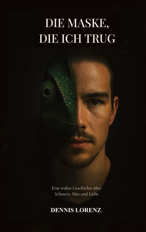Dennis Lorenz: Die Maske die ich trug, Buch