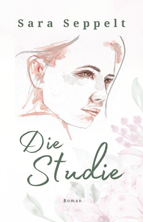 Sara Seppelt: Die Studie, Buch