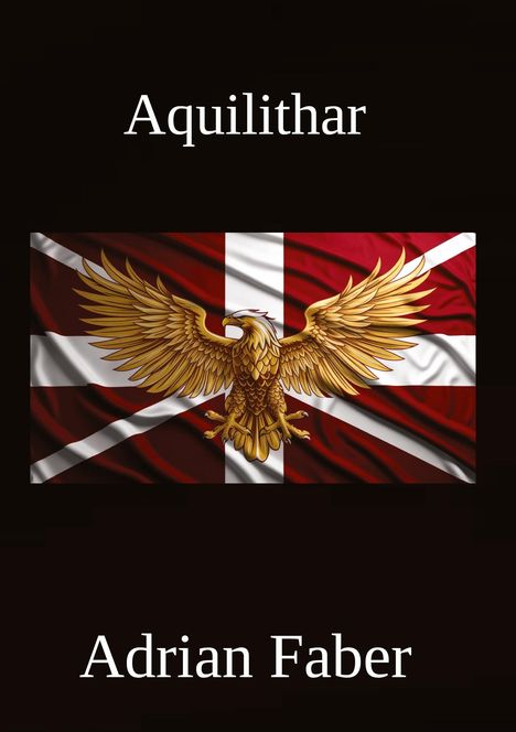Adrian Faber: Aquilithar, Buch