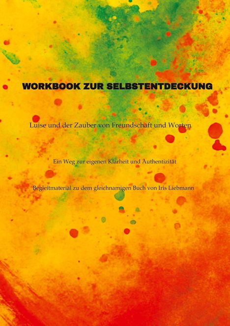 Iris Liebmann: Workbook zur Selbstentdeckung, Buch