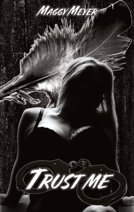 Maggy Meyer: Trust me, Buch