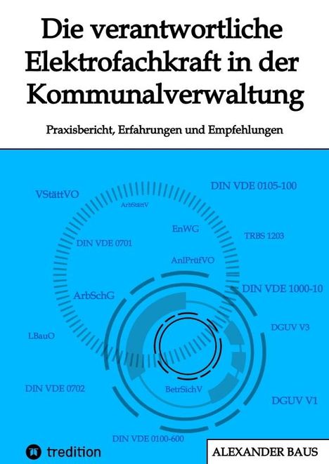 Alexander Baus: Die verantwortliche Elektrofachkraft in der Kommunalverwaltung, Buch