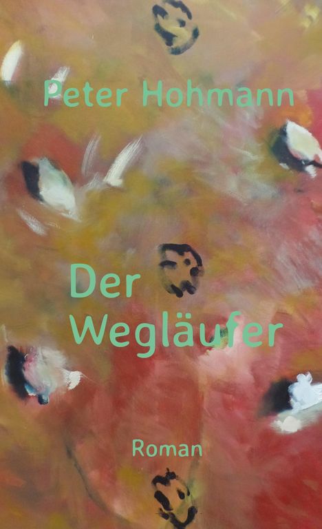 Peter Hohmann: Der Wegläufer, Buch