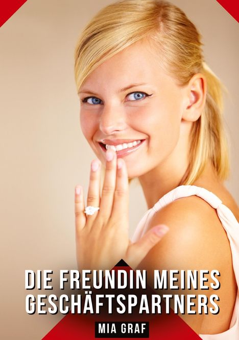 Mia Graf: Die Freundin meines Geschäftspartners, Buch
