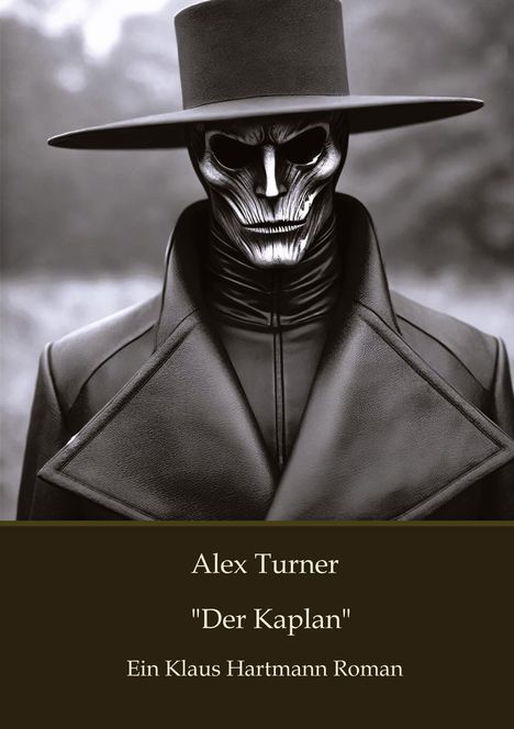 Klaus Hartmann (geb. 1959): Alex Turner "Der Kaplan", Buch