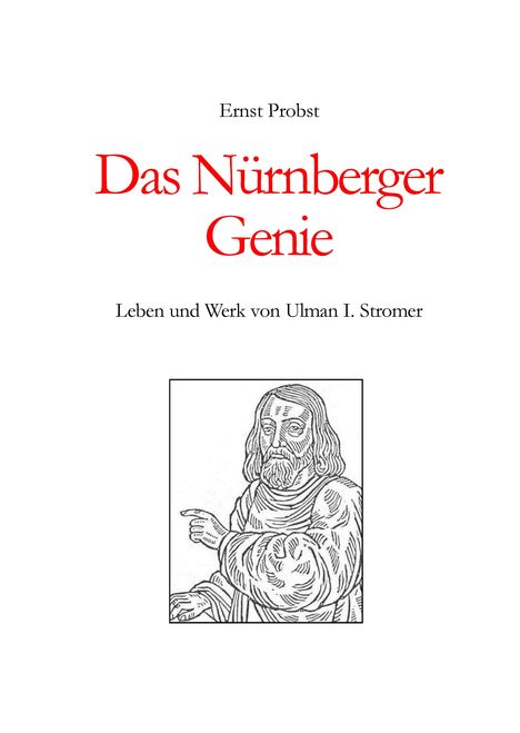 Ernst Probst: Das Nürnberger Genie, Buch
