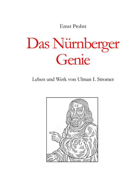 Ernst Probst: Das Nürnberger Genie, Buch