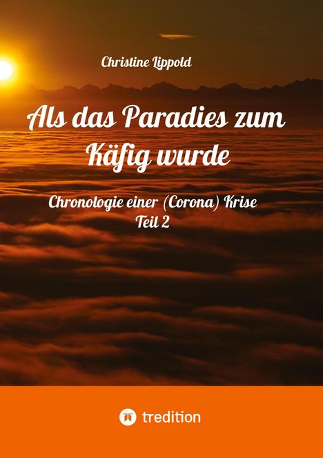 Christine Lippold: Als das Paradies zum Käfig wurde, Buch