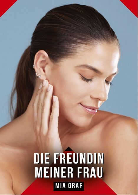 Mia Graf: Die Freundin meiner Frau, Buch