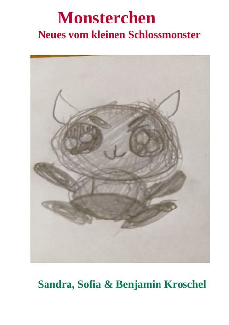 "Monsterchen: Neues vom kleinen Schlossmonster" steht oben. Darunter eine einfache Zeichnung eines lächelnden Monsters.
