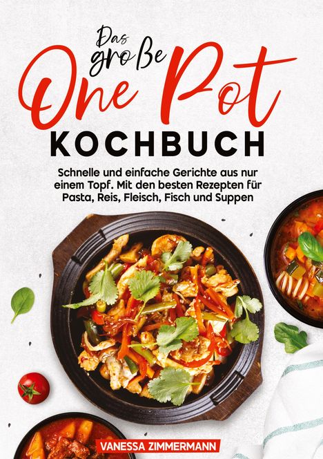 Vanessa Zimmermann: Das große One Pot Kochbuch, Buch