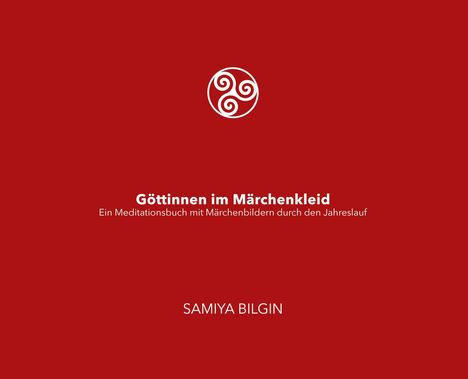 "Göttinnen im Märchenkleid" und "Ein Meditationsbuch mit Märchenbildern durch den Jahreslauf". Logo mit spiralförmigem Symbol.