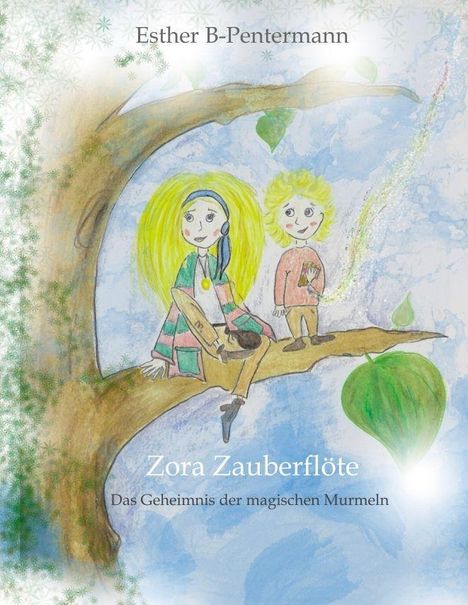 Zora Zauberflöte: Zwei Kinder in bunter Kleidung sitzen auf einem Ast vor einem blauen Himmel.
