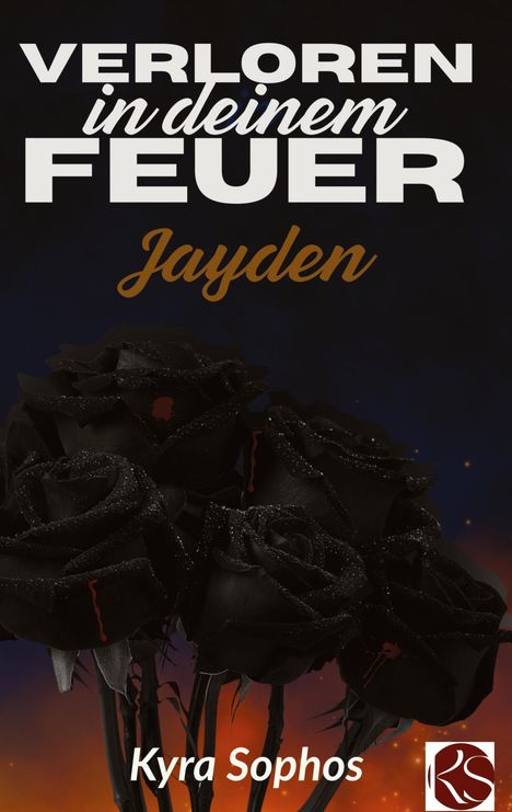 Kyra Sophos: Verloren in deinem Feuer, Buch