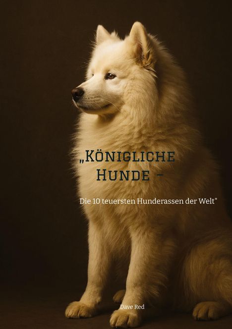 Dave Red: "Königliche Hunde -, Buch
