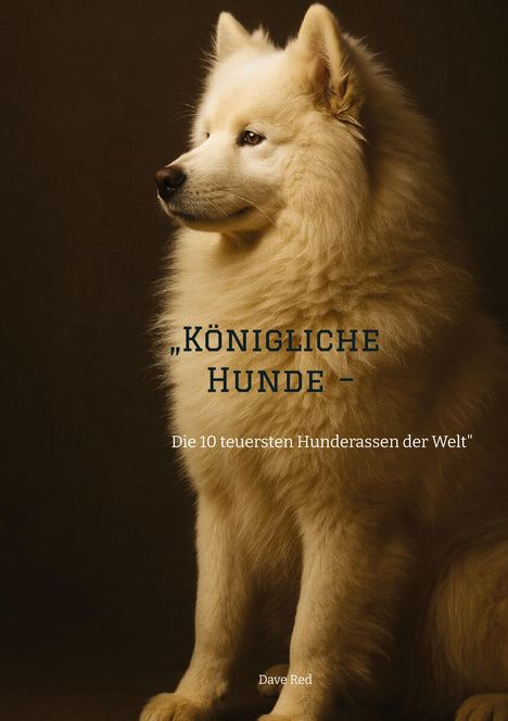 Dave Red: "Königliche Hunde -, Buch