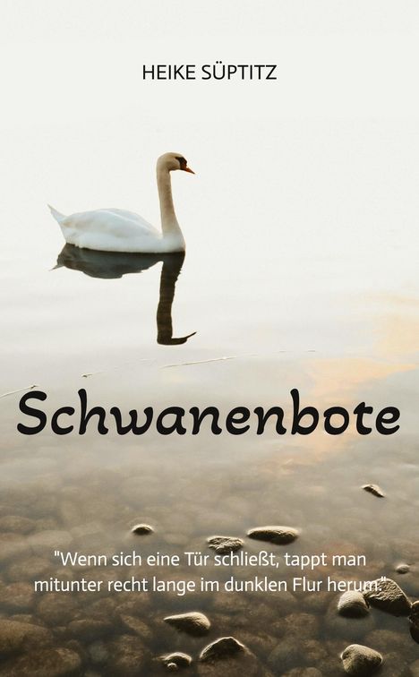 Heike Süptitz: Schwanenbote, Buch