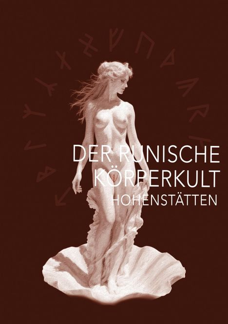 Johannes H. von Hohenstätten: Der runische Körperkult, Buch