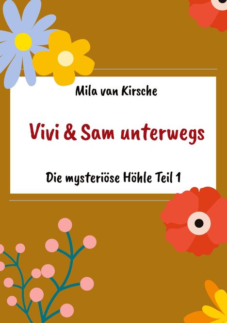 Mila van Kirsche: Vivi und Sam unterwegs, Buch
