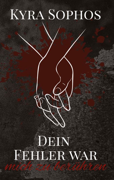 Kyra Sophos: Dein Fehler war, Buch