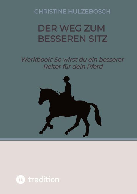 Christine Hulzebosch: Der Weg zum besseren Sitz, Buch
