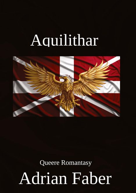 Adrian Faber: Aquilithar, Buch
