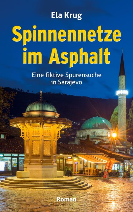 Ela Krug: Spinnennetze im Asphalt, Buch