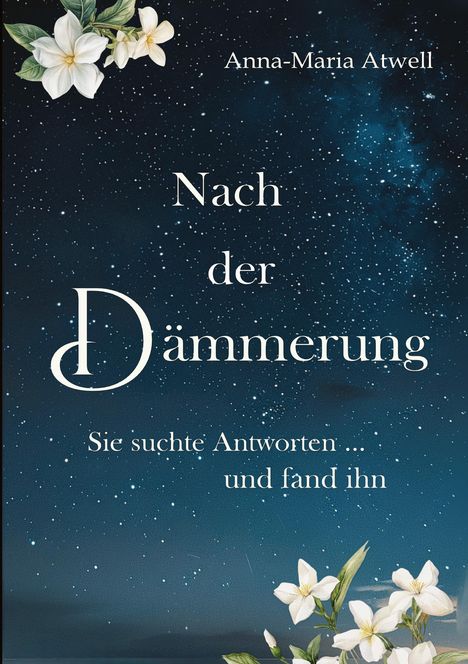 Anna-Maria Atwell: Nach der Dämmerung, Buch