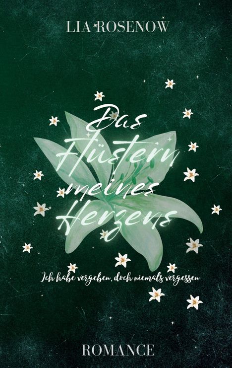 Lia Rosenow: Das Flüstern meines Herzens, Buch