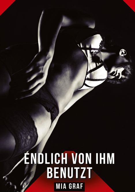 Mia Graf: Endlich von ihm benutzt, Buch