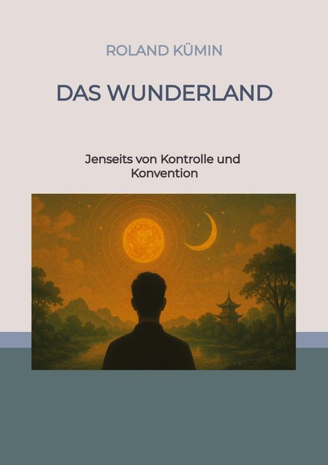 Roland Kümin: Das Wunderland, Buch