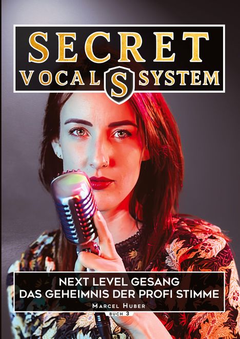 Marcel Huber: Secret Vocal System 3, Buch