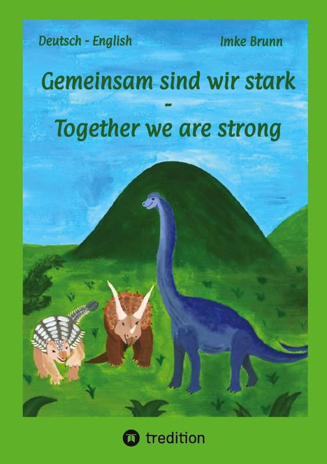 Imke Brunn: Gemeinsam sind wir stark - Together we are strong, Buch