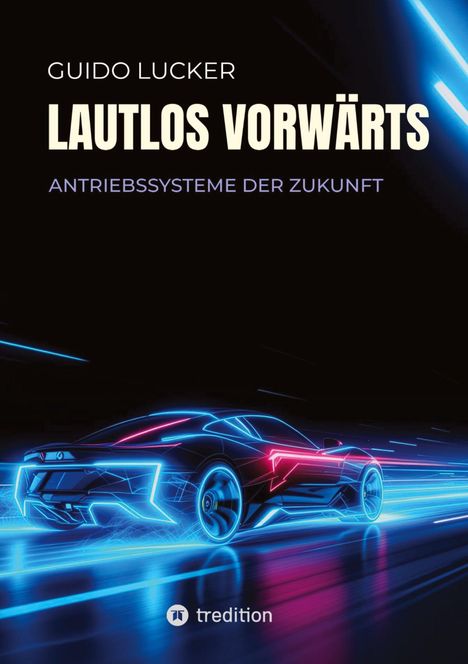 Guido Lucker: Lautlos vorwärts, Buch