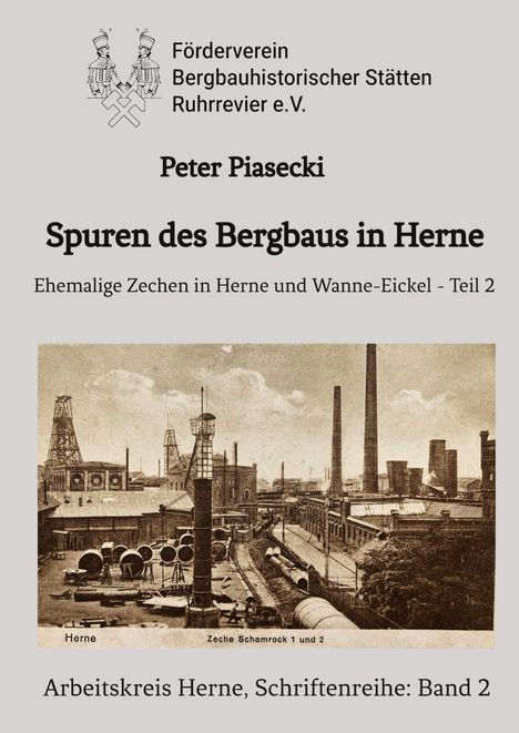 Peter Piasecki: Spuren des Bergbaus in Herne, Buch