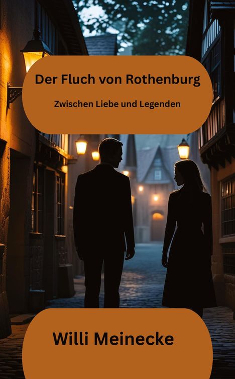 Willi Meinecke: Der Fluch von Rothenburg, Buch