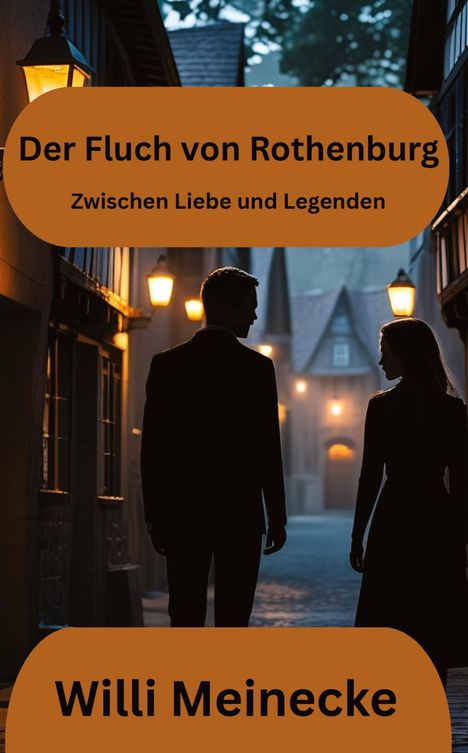 Willi Meinecke: Der Fluch von Rothenburg, Buch