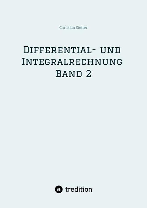 Christian Stetter: Differential- und Integralrechnung Band 2, Buch