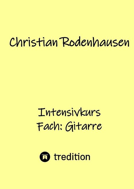 Christian Rodenhausen: Intensivkurs, Buch