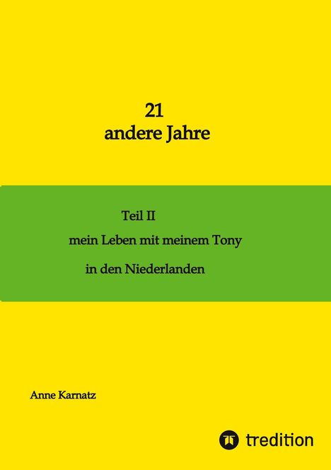Anne Karnatz: 21 andere Jahre Teil II, Buch