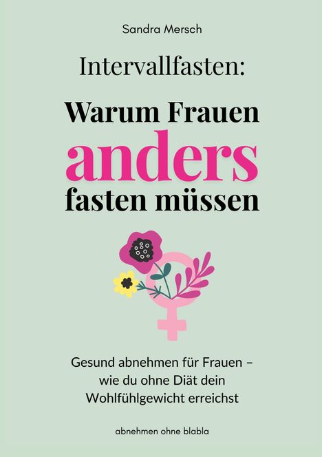 Sandra Mersch: Intervallfasten: Warum Frauen anders fasten müssen, Buch
