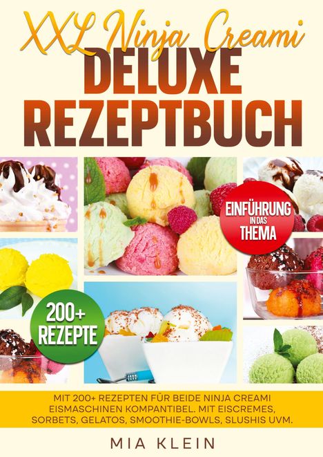 Mia Klein: XXL Ninja Creami Deluxe Rezeptbuch, Buch