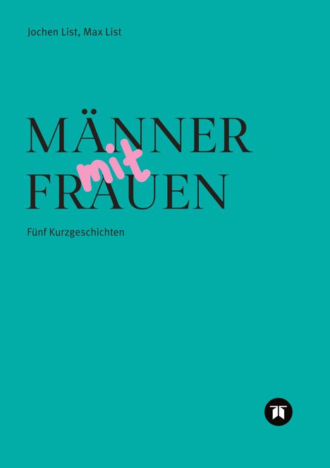 Max Und Jochen List: Männer Mit Frauen, Buch