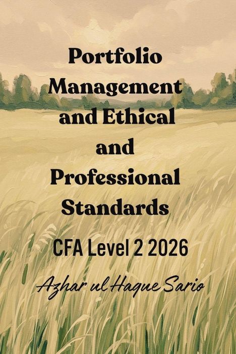 Azhar Ul Haque Sario: Portfolio Management and Ethical and Professional Standards, Buch
