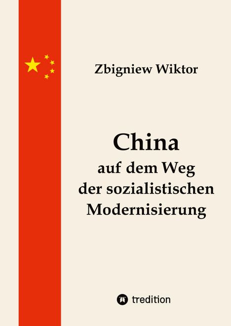 Zbigniew Wiktor: China auf dem Weg der sozialistischen Modernisierung, Buch