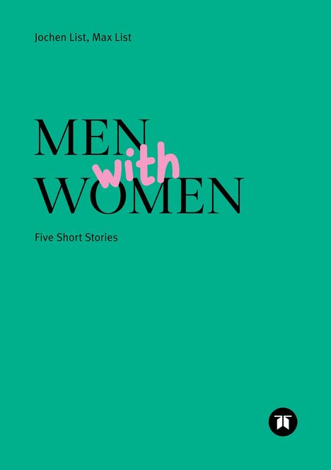 Max Und Jochen List: Men With Women, Buch