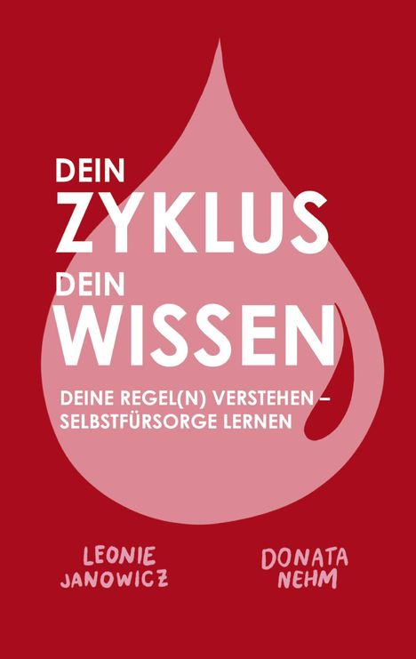 "DEIN ZYKLUS DEIN WISSEN: DEINE REGEL(N) VERSTEHEN – SELBSTFÜRSORGE LERNEN" in Weiß auf rotem Hintergrund mit Tropfenmotiv.