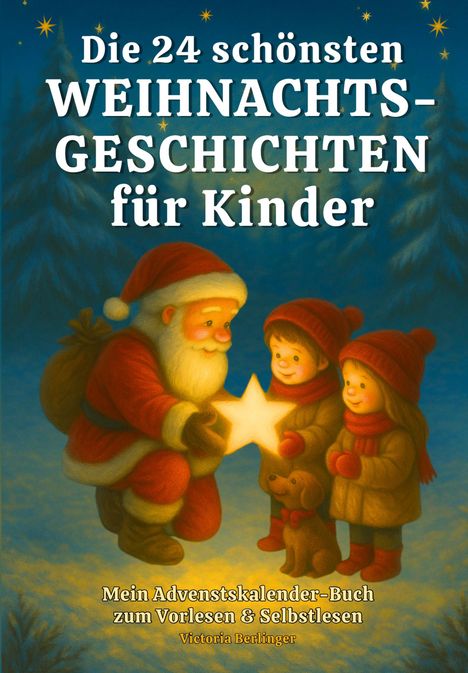 Victoria Berlinger: Die 24 schönsten Weihnachtsgeschichten für Kinder, Buch