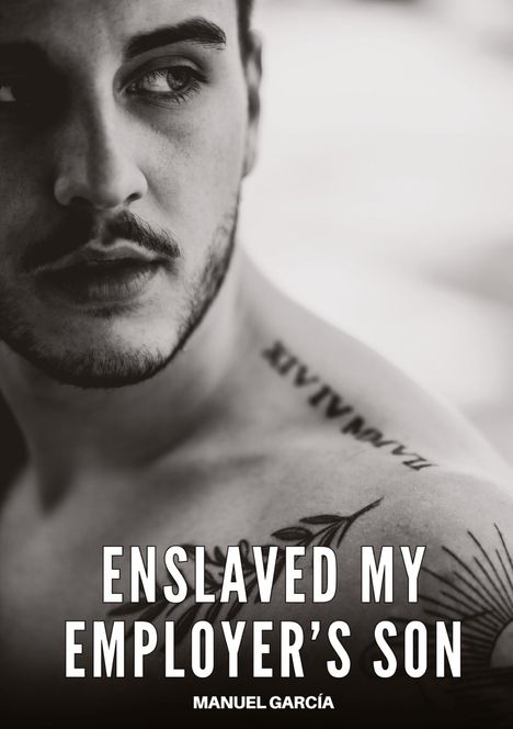 Manuel García: Enslaved my Employer's Son, Buch