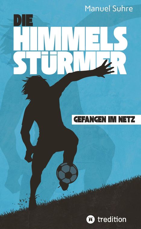 Manuel Suhre: Die Himmelsstürmer, Buch